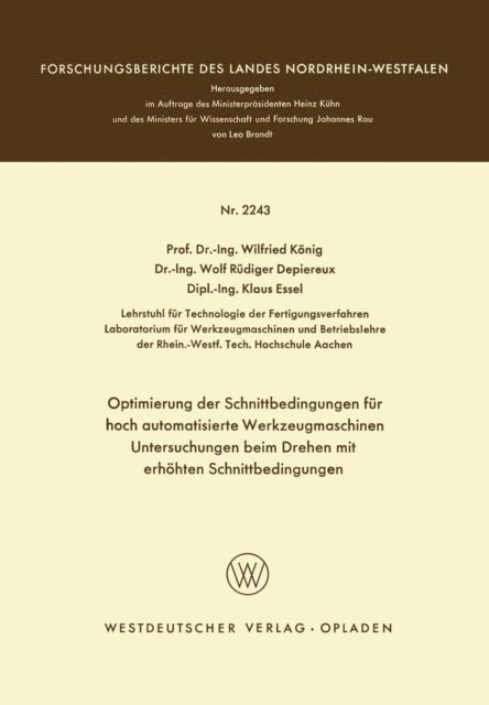 Wilfried Konig - Optimierung der Schnittbedingungen für hoch automatisierte Werkzeugmaschinen Untersuchung beim Drehen mit erhöhten Schnittbedingungen, E-bok