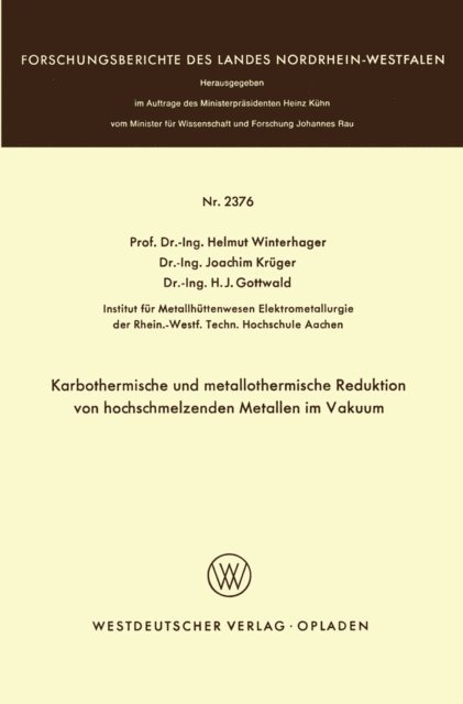 Helmut Winterhager - Karbothermische und metallothermische Reduktion von hochschmelzenden Metallen im Vakuum, E-bok