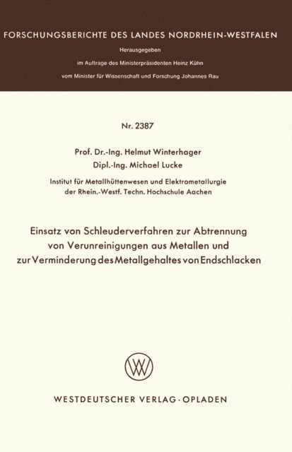 Helmut Winterhager - Einsatz von Schleuderverfahren zur Abtrennung von Verunreinigungen aus Metallen und zur Verminderung des Metallgehaltes von Endschlacken, E-bok