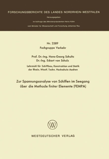 Hans-Georg Schultz - Zur Spannungsanalyse von Schiffen im Seegang über die Methode finiter Elemente FEMPA, E-bok