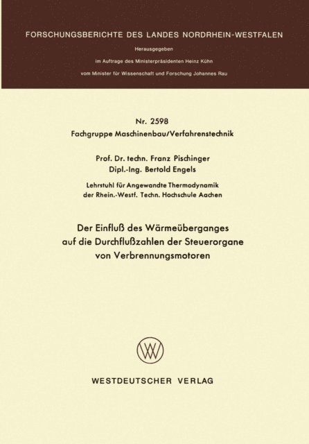 Franz Pischinger - Der Einfluß des Wärmeüberganges auf die Durchflußzahlen der Steuerorgane von Verbrennungsmotoren, E-bok
