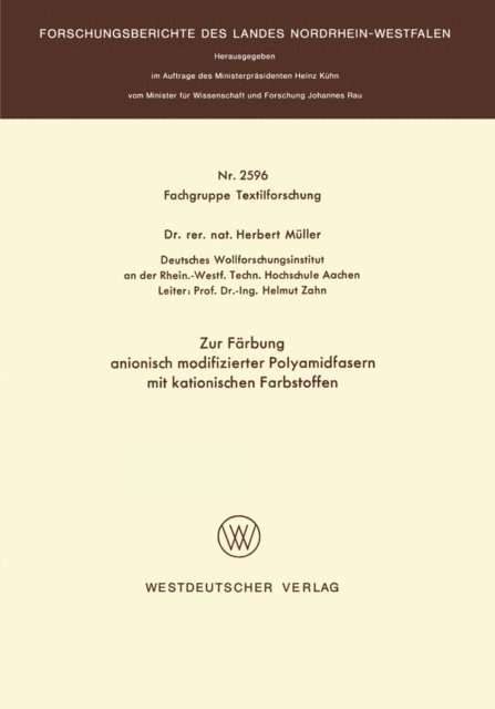 Herbert Muller - Zur Färbung anionisch modifizierter Polyamidfasern mit kationischen Farbstoffen, E-bok
