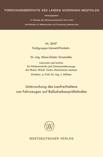 Klaus-Dieter Gramatke - Untersuchung des Laufverhaltens von Fahrzeugen auf Rollscheibenprüfständen, E-bok