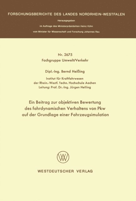 Bernd Heiing - Ein Beitrag zur objektiven Bewertung des fahrdynamischen Verhaltens von Pkw auf der Grundlage einer Fahrzeugsimulation, E-bok