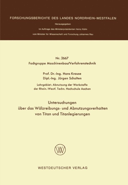 Hans Krause - Untersuchungen über das Wälzreibungs- und Abnutzungsverhalten von Titan und Titanlegierungen, E-bok