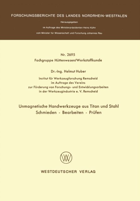 Helmut Huber - Unmagnetische Handwerkzeuge aus Titan und Stahl Schmieden — Bearbeiten — Prüfen, E-bok