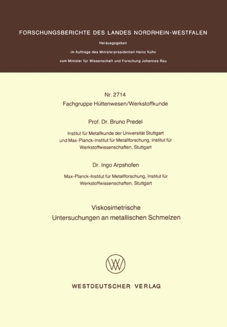 Bruno Predel - Viskosimetrische Untersuchungen an metallischen Schmelzen, E-bok