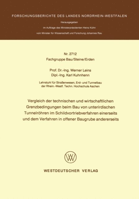Werner Leins - Vergleich der technischen und wirtschaftlichen Grenzbedingungen beim Bau von unterirdischen Tunnelröhren im Schildvortriebverfahren einerseits und dem Verfahren in offener Baugrube andererseits, E-bok