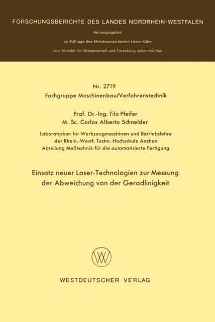Tilo Pfeifer - Einsatz neuer Laser-Technologien zur Messung der Abweichung von der Geradlinigkeit, E-bok