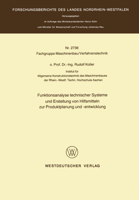 Rudolf Koller - Funktionsanalyse technischer Systeme und Erstellung von Hilfsmitteln zur Produktplanung und -entwicklung, E-bok