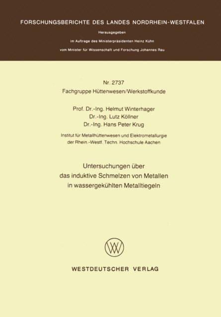 Helmut Winterhager - Untersuchungen über das induktive Schmelzen von Metallen in wassergekühlten Metalltiegeln, E-bok