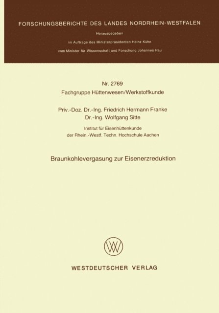 Friedrich Hermann Franke - Braunkohlevergasung zur Eisenerzreduktion, E-bok