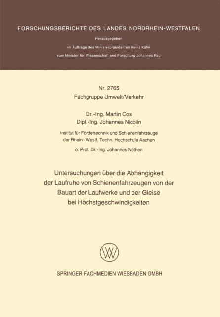 Martin Cox - Untersuchungen über die Abhängigkeit der Laufruhe von Schienenfahrzeugen von der Bauart der Laufwerke und der Gleise bei Höchstgeschwindigkeiten, E-bok