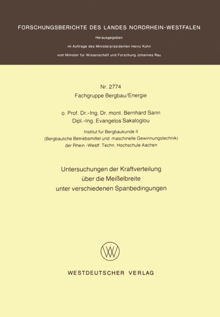 Bernhard Sann - Untersuchungen der Kraftverteilung über die Meißelbreite unter verschiedenen Spanbedingungen, E-bok