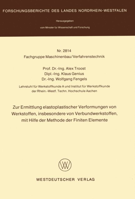 Alex Troost - Zur Ermittlung elastoplastischer Verformungen von Werkstoffen, insbesondere von Verbundwerkstoffen, mit Hilfe der Methode der finiten Elemente, E-bok