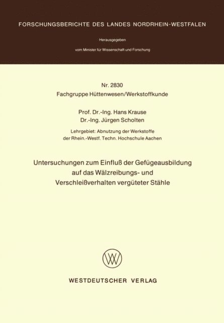Hans Krause - Untersuchungen zum Einfluß der Gefügeausbildung auf das Wälzreibungs- und Verschleißverhalten vergüteter Stähle, E-bok
