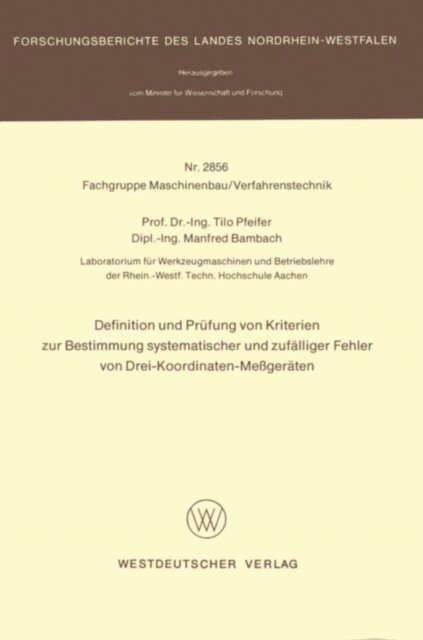 Tilo Pfeifer - Definition und Prüfung von Kriterien zur Bestimmung systematischer und zufälliger Fehler von Drei-Koordinaten-Meßgeräten, E-bok