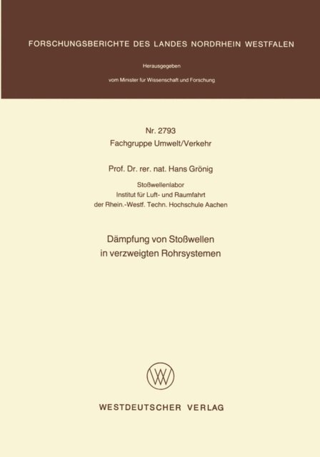 Hans Gronig - Dämpfung von Stoßwellen in verzweigten Rohrsystemen, E-bok