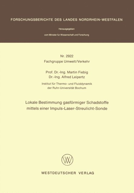 Martin Fiebig - Lokale Bestimmung gasförmiger Schadstoffe mittels einer Impuls-Laser-Streulicht-Sonde, E-bok