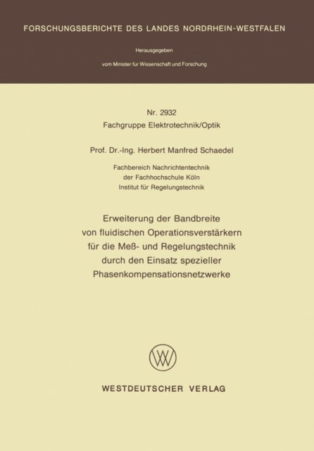 Herbert M. Schaedel - Erweiterung der Bandbreite von fluidischen Operationsverstärkern für die Meß- und Regelungstechnik durch den Einsatz spezieller Phasenkompensationsnetzwerke, E-bok