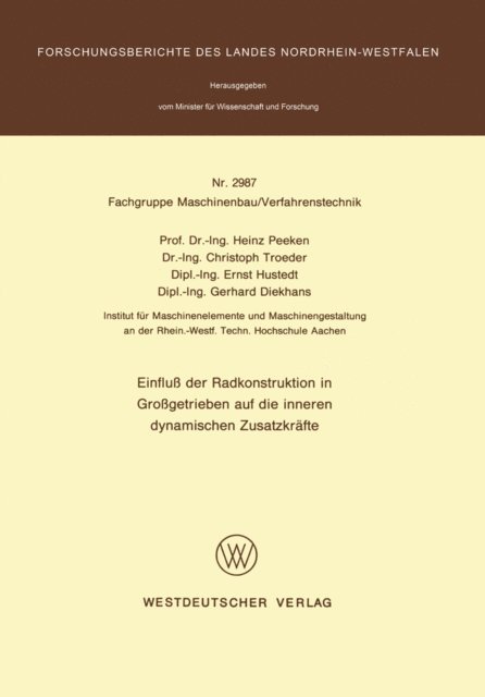 Heinz Peeken - Einfluß der Radkonstruktion in Großgetrieben auf die inneren dynamischen Zusatzkräfte, E-bok