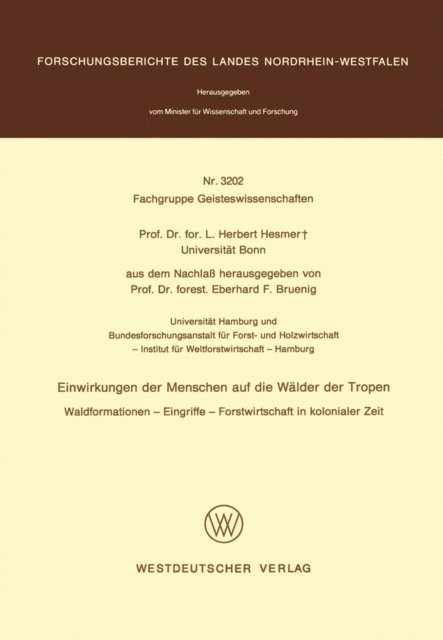 Herbert Hesmer - Einwirkungen der Menschen auf die Wälder der Tropen, E-bok