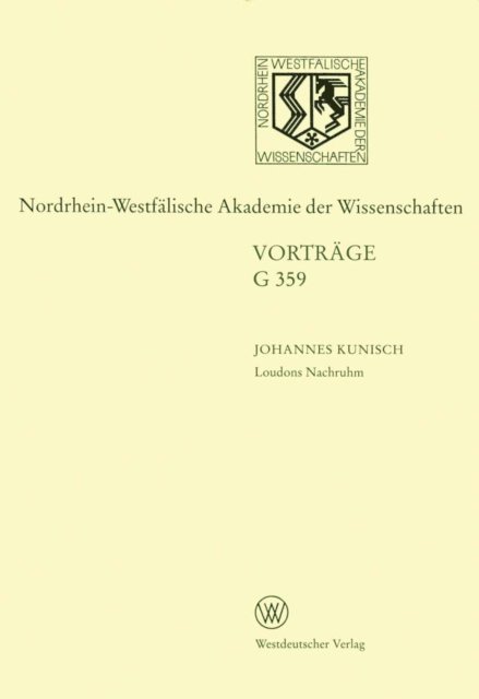 Johannes Kunisch - Loudons Nachruhm. Die Geschichte einer Sinnstiftung, E-bok