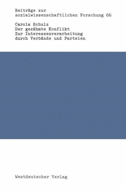Carola Schulz - Der gezähmte Konflikt, E-bok