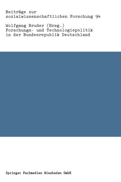 Wolfgang Bruder - Forschungs- und Technologiepolitik in der Bundesrepublik Deutschland, E-bok