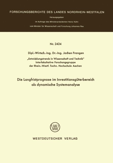 Jochen Frangen - Die Langfristprognose im Investitionsgüterbereich als dynamische Systemanalyse, E-bok