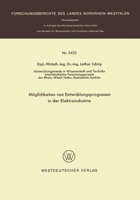 Lothar Schirp - Möglichkeiten von Entwicklungsprognosen in der Elektroindustrie, E-bok