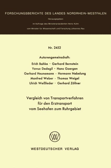 Gerhard Zollner, Ulrich Weileder, Thomas Weigel, Manfred Weber, Hermann Nebelung, Gerhard Heunemann, Hans Goergen, Yavuz Dedegil, Gerhard Bernstein, Erich Bahke - Vergleich von Transportverfahren für den Erztransport vom Seehafen zum Ruhrgebiet, E-bok