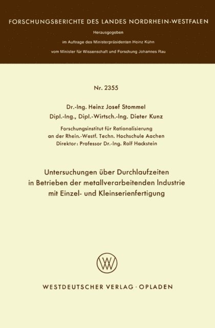 Heinz Josef Stommel - Untersuchungen über Durchlaufzeiten in Betrieben der metallverarbeitenden Industrie mit Einzel- und Kleinserienfertigung, E-bok