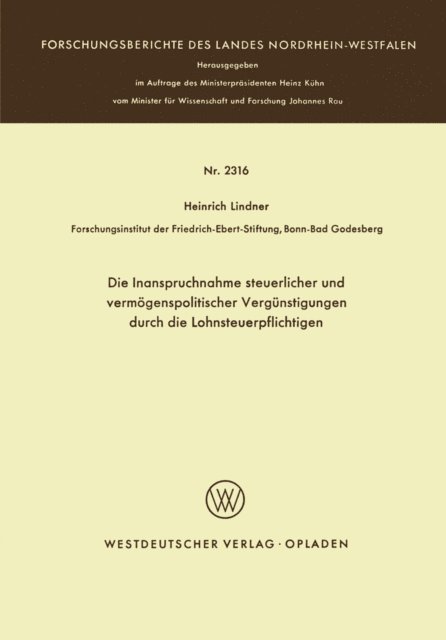 Heinrich Lindner - Die Inanspruchnahme steuerlicher und vermögenspolitischer Vergünstigungen durch die Lohnsteuerpflichtigen, E-bok