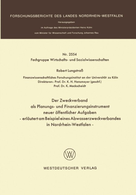 Robert Lungstrass - Der Zweckverband als Planungs- und Finanzierungsinstrument neuer öffentlicher Aufgaben, E-bok