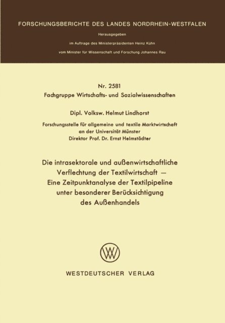 Helmut Lindhorst - Die intrasektorale und außenwirtschaftliche Verflechtung der Textilwirtschaft, E-bok