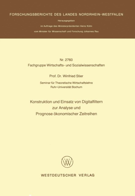 Winfried Stier - Konstruktion und Einsatz von Digitalfiltern zur Analyse und Prognose ökonomischer Zeitreihen, E-bok