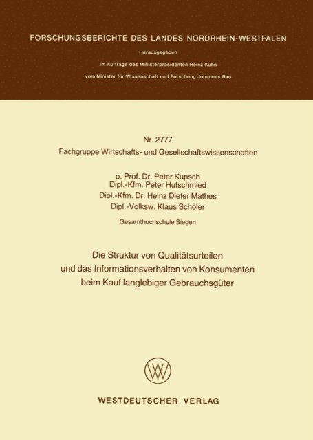 Peter Kupsch - Die Struktur von Qualitätsurteilen und das Informationsverhalten von Konsumenten beim Kauf langlebiger Gebrauchsgüter, E-bok