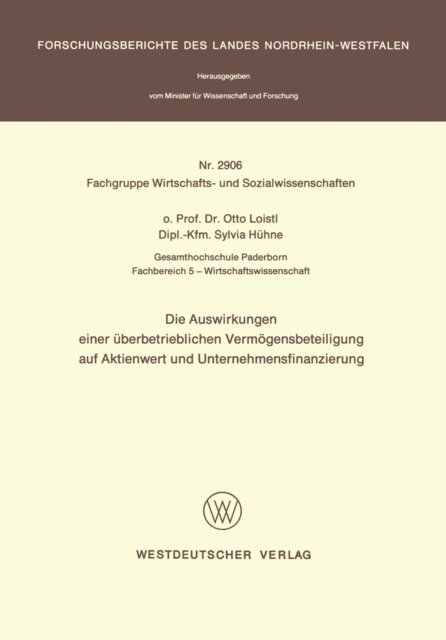 Otto Loistl - Die Auswirkungen einer Überbetrieblichen Vermögensbeteiligung auf Aktienwert und Unternehmensfinanzierung, E-bok