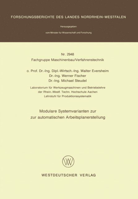 Walter Eversheim - Modulare Systemvarianten zur automatischen Arbeitsplanerstellung, E-bok