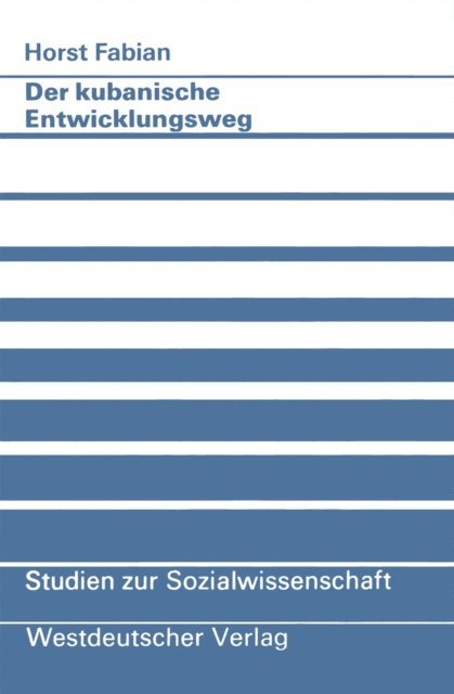 Horst Fabian - Der kubanische Entwicklungsweg, E-bok