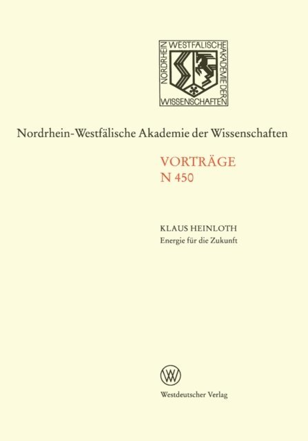 Klaus Heinloth - Energie für die Zukunft Notwendigkeiten — Möglichkeiten — Verantwortung, E-bok