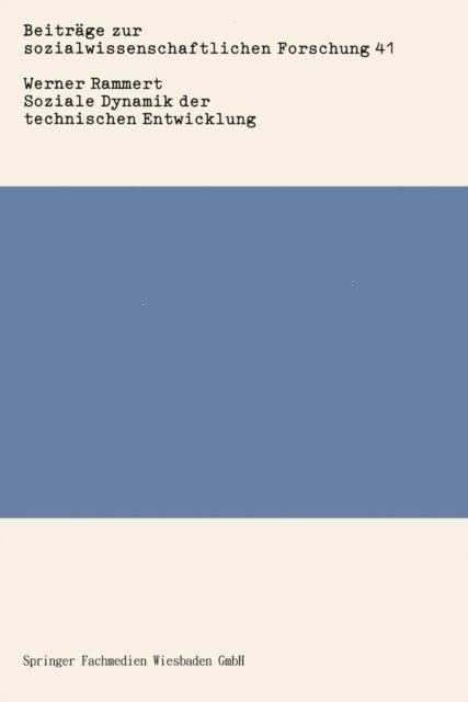 Werner Rammert - Soziale Dynamik der technischen Entwicklung, E-bok