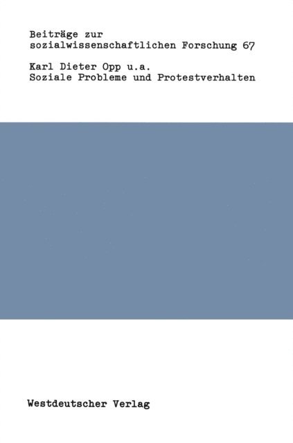 Karl-Dieter Opp - Soziale Probleme und Protestverhalten, E-bok