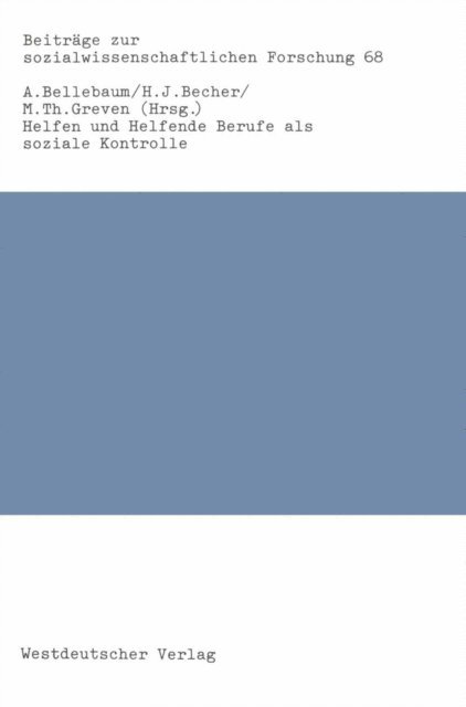 Alfred Bellebaum - Helfen und Helfende Berufe als soziale Kontrolle, E-bok