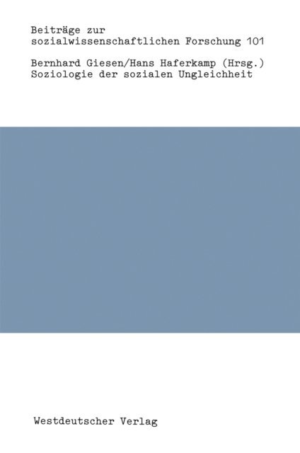Hans Haferkamp, Bernhard Giesen - Soziologie der sozialen Ungleichheit, E-bok