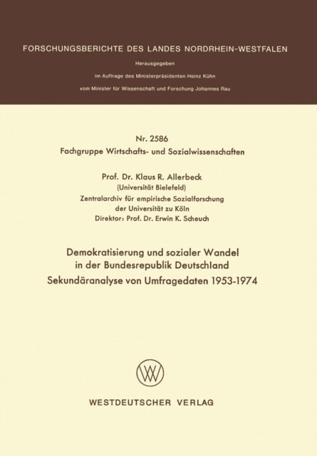 Klaus Allerbeck - Demokratisierung und sozialer Wandel in der Bundesrepublik Deutschland Sekundäranalyse von Umfragedaten 1953–1974, E-bok