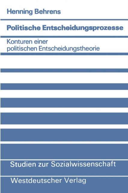 Henning Behrens - Politische Entscheidungsprozesse, E-bok
