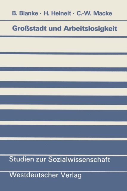 Bernhard Blanke - Großstadt und Arbeitslosigkeit, E-bok