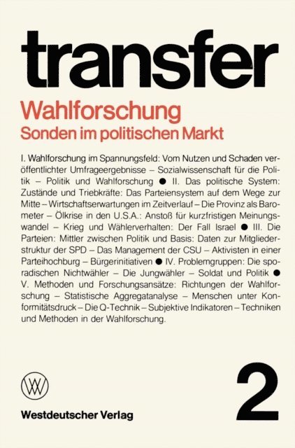Gunter Struve, Erika Spiegel, Klaus Liepelt, Herbert Ehrenberg, Ronald D. Brunner, Garry D. Brewer, Carl Bohret - Wahlforschung: Sonden im politischen Markt, E-bok